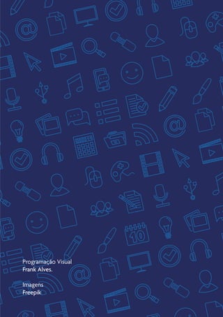 2
Programação Visual
Frank Alves.
Imagens
Freepik
 