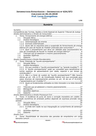 INFORMATIVOS ESTRATÉGICOS – INFORMATIVO Nº 634/STJ
PUBLICADO EM 26.10.2018
Prof. Lucas Evangelinos
- Sumário -
1/82
- Sumá...