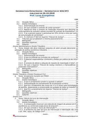 INFORMATIVOS ESTRATÉGICOS – INFORMATIVO Nº 634/STJ
PUBLICADO EM 26.10.2018
Prof. Lucas Evangelinos
- Sumário -
2/82
- Sumá...