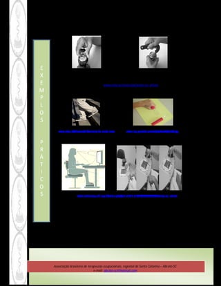 Atividade simples e suas possibilidades sob o olhar da TERAPIA OCUPACIONAL




       Impossibilidade para abrir uma lata                 Com o adaptador melhora o posicionamento
   Causa: Acentuado estresse nas pequenas                   das articulações facilitando o desempenho.
   articulações da mão.
                                 Fonte: www.scielo.br/scielo.php?script=sci_arttext




   www.ufmg.br/diversas/12/ciencias-da-saude.teras         www.img.youtube.com/vi/g8v6swO0yUo/0.jpg




                  www.revistasusp.sibi.usp.br/scielo.php?pid=s1415-91042004000300006&scrip=sci_arttext




   É possível melhorar o desempenho das atividades simples do cotidiano como o uso de adaptações,
   tais como nos talheres; no computador; ao subir ou descer uma escada, ou entre outras.




Associação brasileira de terapeutas ocupacionais, regional de Santa Catarina – Abrato-SC
                             e-mail: abrato-sc@hotmail.com
 