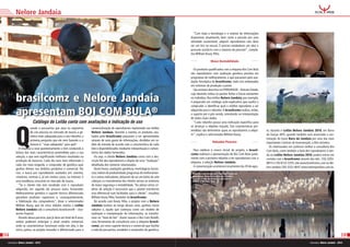 Nelore Jandaia

                                                                                                                                          “Com toda a tecnologia e o volume de informações
                                                                                                                                        disponíveis atualmente, bem como a pressão por uma
                                                                                                                                        atividade sustentável, adquirir reprodutores não deve
                                                                                                                                        ser um tiro no escuro. É preciso estabelecer um alvo e
                                                                                                                                        procurar acertá-lo com o máximo de precisão”, comple-
                                                                                                                                        tou William Koury Filho.

                                                                                                                                                         Maior Rentabilidade

                                                                                                                                           Os produtos qualificados com a etiqueta Boi Com Bula
                                                                                                                                        são reprodutores com avaliação genética positiva em
                                                                                                                                        programas de melhoramento, e que passaram pela ava-
                                                                                                                                        liação fenotípica da brasilcomz, tudo isso embasados
                                                                                                                                        em sistemas de produção a pasto.
                                                                                                                                           São animais descritos no EPMURAS® – Retrato Falado,


             brasilcomz e Nelore Jandaia
                                                                                                                                        cujo desenho indica os pontos fortes e fracos existentes
                                                                                                                                        no indivíduo. Nos leilões Nelore Jandaia, por exemplo,
                                                                                                                                        é preparado um catálogo auto-explicativo que auxilia o
                                                                                                                                        comprador a identificar qual o melhor reprodutor a ser

             apresentam BOI COM BULA®                                                                                                   adquirido para o rebanho. A brasilcomz realiza, então,
                                                                                                                                        o suporte pré e pós-venda, orientando na interpretação
                                                                                                                                        de todos esses dados.
                              Catálogo de Leilão conta com avaliações e indicação de uso                                                   “Cada rebanho possui uma indicação específica para




             Q
                                                                                                                                        se alcançar o objetivo traçado. Tais características pre-
                          uando o pecuarista que atua no segmento         comercialização de reprodutores implantado nos leilões
                                                                                                                                        tendidas vão determinar quais os reprodutores a adqui-      to, durante o Leilão Nelore Jandaia 2010, em Barra
                          de cria procura no mercado de touros a ge-      Nelore Jandaia. Durante o evento, os produtos ava-
                                                                                                                                        rir”, explica o selecionador William Koury.                 do Garças (MT), quando também será anunciada a con-
                          nética mais adequada para o seu rebanho, a      liados pela brasilcomz passaram a ser apresentados
                                                                                                                                                                                                    tratação do touro Baru da Jandaia por uma das mais
                          primeira pergunta que ele vem fazendo a si      através de uma gama de informações, divididos em or-                             Rebanho Pioneiro                         importantes Centrais de Inseminação, a Alta Genetics.
                          mesmo é: “mais adequada” para quê?              dem de entrada de acordo com a característica de cada
                                                                                                                                                                                                      Os interessados em conhecer melhor a consultoria Boi
               A resposta a esse questionamento o tem conduzido à         lote e disponibilizados mediante interpretação e comen-         Para celebrar o marco inicial do projeto, a brasil-       Com Bula, como também a bula dos reprodutores à ven-
             leitura das reais características pretendidas para a sua     tários dos dados fornecidos.                                  comz realizará a apresentação do Boi Com Bula junta-        da no Leilão Nelore Jandaia 2010, podem entrar em
             seleção, o que vem significando melhores resultados na          Ou seja, o cliente Nelore Jandaia conta com a des-         mente com o primeiro rebanho a ter reprodutores com a       contato com a brasilcomz através dos tels.: (16) 3203-
             produção de bezerros. Cada dia mais bem informado e          crição fiel dos reprodutores e dispõe de uma “tradução”       etiqueta, a seleção Nelore Jandaia.                         8815 e (16) 8122-2255, site www.brasilcomz.com ou Ne-
             cada vez mais exigente, o comprador de genética quer         detalhada dos números relacionados.                             A comemoração acontecerá no próximo dia 29 de agos-       lore Jandaia (34) 3322-4647 www.nelorejandaia.com.br.
             ganhos diretos nos âmbitos produtivo e comercial. Por           Desta forma, avaliações genéticas, morfológicas funcio-
             isso, a busca por reprodutores avaliados em: eventos,        nais, índices de produtividade, programas de melhoramen-       Rebanho bem adaptado e funcional reúne-se
             criatórios, centrais e, já em muitos casos, na internet, é   to e outros indicadores, deixaram de ser um bicho de sete      em represa durante estação seca; Nelore
                                                                                                                                         Jandaia é uma das seleções pioneiras a
             uma tendência crescente no mercado de touros.                cabeças; e o investimento dos clientes tornou-se sinônimo      adotar o Boi Com Bula
               “Se o cliente não tem resultado com o reprodutor           de maior segurança e rentabilidade. “Ao adotar sérios cri-
             adquirido, em seguida ele procura outro fornecedor.          térios de seleção é necessário que o plantel transforme
             Melhoramento genético e suporte técnico diferenciado         esse diferencial num facilitador para o cliente”, ressaltou
             garantem produtos superiores e, consequentemente,            William Koury Filho, fundador da brasilcomz.
             a fidelização dos compradores”, disse o selecionador            De acordo com Koury Filho, o projeto com o Nelore
             William Koury, que há cinco edições realiza o Leilão         Jandaia evoluiu ao longo desses anos, ganhou novos
             Nelore Jandaia sob a consultoria brasilcomz® – Zoo-          adeptos e, aquilo que começou como um modelo de
             tecnia Tropical.                                             avaliação e interpretação de informações, se transfor-
               Através dessa parceria, que já dura um total de 8 anos,    mou na “bula do boi”. Assim nasceu o Boi Com Bula®,
             ambos puderam antecipar o atual cenário comercial,           uma ferramenta de consultoria com a etiqueta brasil-
             onde as características funcionais estão em alta, e dar      comz, um novo suporte técnico e comercial que facilita
             início, juntos, ao projeto inovador e diferenciado para a    a vida do pecuarista, vendedor e comprador de genética.
02                                                                                                                                                                                                                                                                    03
     informativo Nelore Jandaia - 2010                                                                                                                                                                                                informativo Nelore Jandaia - 2010
 