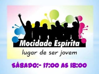 Sábado:- 17:00 as 18:00

 