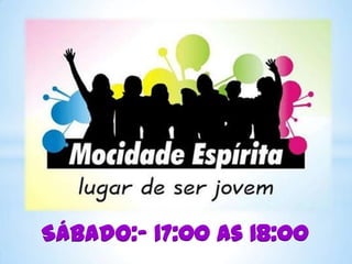 Sábado:- 17:00 as 18:00

 
