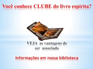 Você conhece CLUBE do livro espírita?

Informações em nossa biblioteca

 