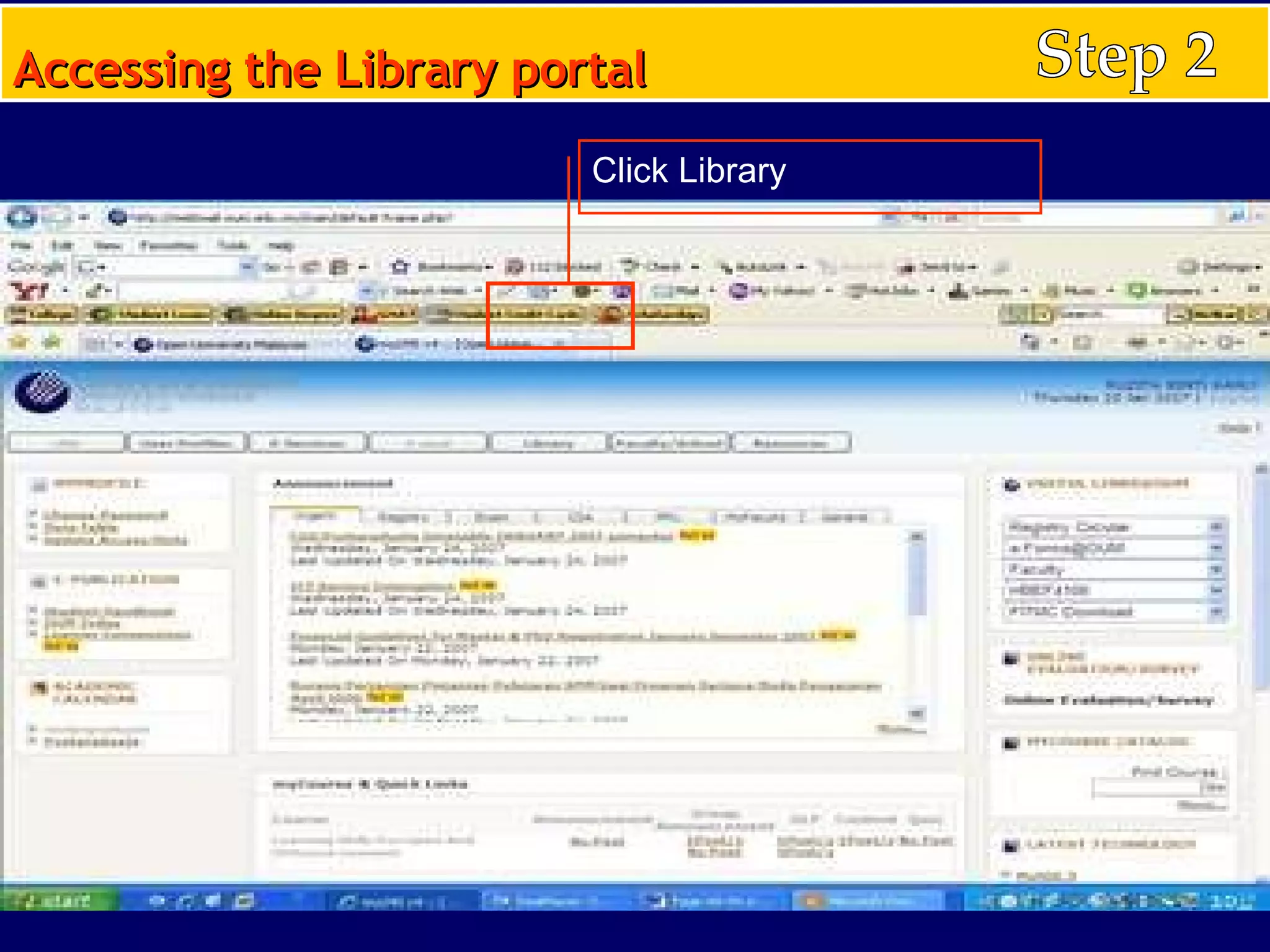 Click Library Step 2 Accessing the Library portal 