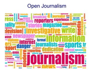 Open Journalism
 