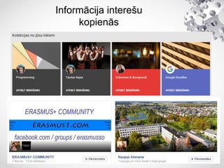 Informācija interešu
kopienās
 