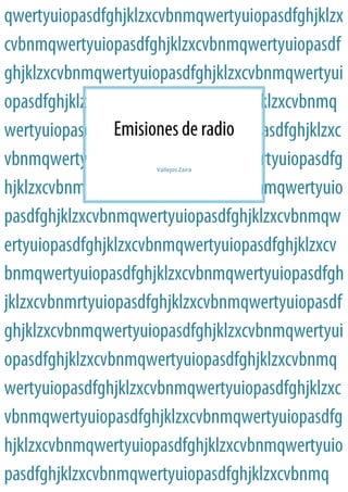 Emisiones de radio




                     Vallejos Zaira




                           1
 