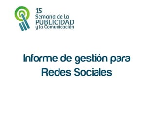 Informe de Social Media por Andrés López