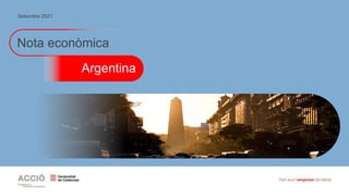 Nota econòmica
Argentina
Setembre 2021
 