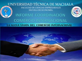 UNIVERSIDAD TÉCNICA DE MACHALA.
FACULTAD DE CIENCIAS EMPRESARIALES
ESCUELA DE ECONOMÍA.

ING. HUGO ROMAN M.

 