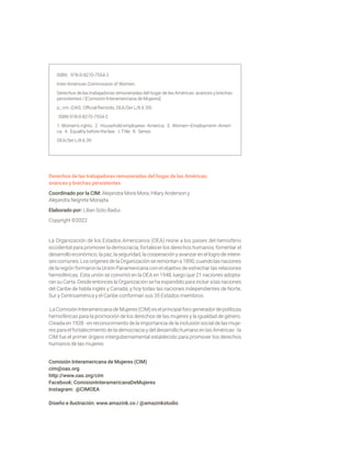 Derechos de las trabajadoras remuneradas del hogar de las Américas:
avances y brechas persistentes
Coordinado por la CIM: ...