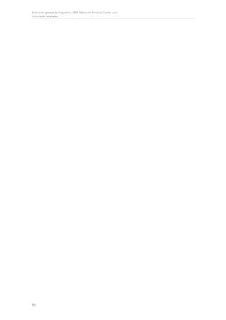 Evaluación general de diagnóstico 2009. Educación Primaria. Cuarto curso
Informe de resultados




60
 