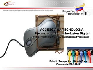 Informe Final Prospectiva Tic Venezuela  2008 2017