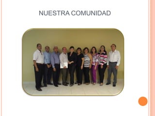 NUESTRA COMUNIDAD

 