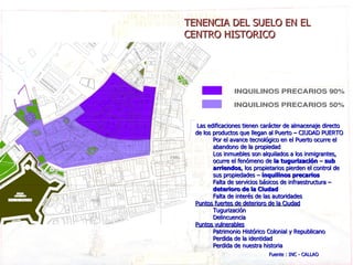 TENENCIA DEL SUELO EN EL CENTRO HISTORICO <ul><li>Las edificaciones tienen carácter de almacenaje directo de los productos...