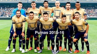 Pumas 2015-16
 