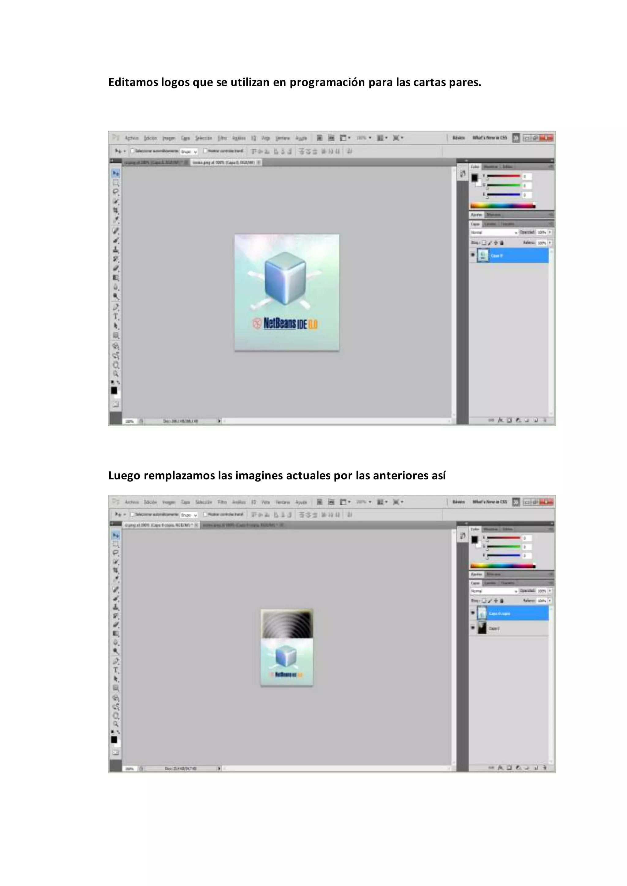 Editamos logos que se utilizan en programación para las cartas pares.
Luego remplazamos las imagines actuales por las anteriores así
 