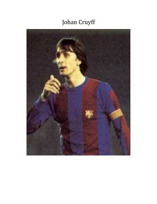 Johan Cruyff
 
