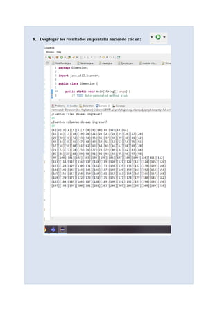 8. Desplegar los resultados en pantalla haciendo clic en:
 