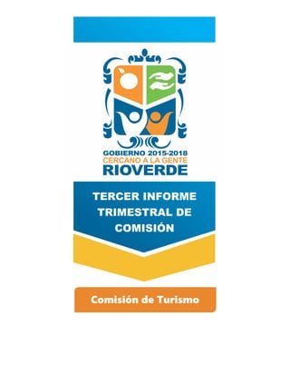 TERCER INFORME
TRIMESTRAL DE
COMISIÓN
Comisión de Turismo
 