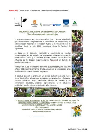 PHCE IMM-ANEP-FAgro-UdelaR92
Anexo Nº7: Convocatoria a Celebración "Diez años cultivando aprendizajes"
 