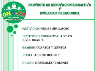 PROYECTO DE RENOVACION EDUCATIVA  Y  EVOLUCION PEDAGOGICA ,[object Object]