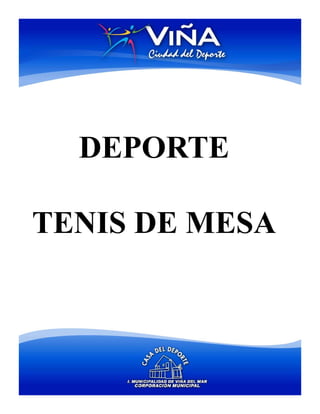 DEPORTE

TENIS DE MESA
 