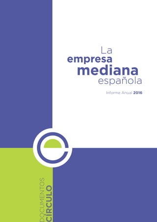 Informe Anual 2016
empresa
mediana
La
española
 