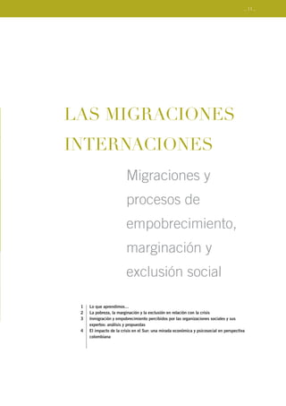 _ 11 _




LAS MIGRACIONES
INTERNACIONES
                        Migraciones y
                        procesos de
       ...