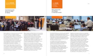 16 17
Repsol celebró el 12 de mayo de 2014 el 25 aniversario
de su salida a Bolsa. La compañía comenzó
a cotizar el 11 de mayo de 1989 simultáneamente
en el mercado continuo español y en el New York
Stock Exchange (NYSE), e incorporó en ese momento
a unos 380.000 accionistas minoritarios, además
de inversores institucionales internacionales.
En la actualidad, Repsol cuenta con cerca de medio
millón de pequeños inversores que representan,
aproximadamente, el 12% de su capital. En estos
25 años, Repsol ha abonado en concepto
de dividendos más de 16.000 millones de euros.
Desde su salida a Bolsa, Repsol ha pasado de ser
una compañía de refino fundamentalmente española
a convertirse en un referente energético internacional
con presencia en más de 50 países, una actividad
muy diversificada y con una de las tasas de reemplazo
de reservas más alta de la industria.
Repsol mantiene una fluida relación con sus accionistas
minoritarios basada en la trasparencia y la participación
a través de iniciativas como “Repsol en acción”.
Gracias a esta comunidad, los 40.000 accionistas
registrados tienen a su alcance en todo momento
la información más relevante de la compañía
y ventajas exclusivas ligadas a sus rasgos de identidad
más característicos, como el mundo del motor,
el turismo y la gastronomía, la innovación tecnológica
y promociones relacionadas con su negocio.
Desde 2014, los accionistas minoritarios también
disponen de otra iniciativa única entre las compañías
energéticas españolas, un Comité Consultivo creado
a instancias del Consejo de Administración de Repsol
con el objetivo de tener un canal bidireccional
de interlocución directa. El Comité Consultivo está
formado por 14 miembros y se reúne con carácter
ordinario al menos cuatro veces al año.
Conmemoración
de los 25 años
en Bolsa
Cerca de 500.000
pequeños inversores
Hitos 2014
A 31 de diciembre de 2014, un total de 24.460 empleados
pertenecían a sociedades gestionadas directamente
por Repsol, más de 17.000 de ellos en España. La plantilla
gestionada se incrementó en 246 personas respecto
a 2013, ejercicio en el que ya había aumentado en 219
trabajadores. El porcentaje de empleados de la compañía
que tiene un contrato fijo se ha mantenido constante
los últimos tres años en un 91%.
La compañía invirtió 18 millones de euros en la
formación de sus empleados. Durante el ejercicio
aumentó el número de personas formadas en un
19% y el de horas de formación, en un 11%.
Se sigue impulsando la integración de personas
con capacidades diferentes, implicando también
a los proveedores y contratistas. Repsol finalizó 2014
con 674 trabajadores con capacidades diferentes,
que representan el 2,8% de la plantilla.
El compromiso social de la compañía se aprecia
también en el impulso de medidas alternativas
de generación de empleo a personas con capacidades
diferentes a través de la contratación de bienes y servicios
a empresas consideradas centros especiales de empleo
(CEE). Repsol realizó compras en España a 43 CEE
por un importe de 3,8 millones de euros en 2014.
Repsol lleva a cabo la inversión social a través de los
negocios y áreas corporativas, de sus dos fundaciones
(Fundación Repsol y Fundación Repsol Ecuador)
y de las acciones de voluntariado en las que participan
los empleados. En 2014, el gasto en inversión social
ascendió a 32 millones de euros, de los cuales
26 millones fueron contribuciones voluntarias que
se destinaron principalmente a desarrollo comunitario,
educación y formación. Durante el ejercicio, la inversión
social voluntaria se incrementó en un 5,8%.
A lo largo de 2014, Repsol contó con la colaboración
de 19.692 proveedores y contratistas procedentes
de 86 países diferentes. España es el país donde Repsol
ha colaborado con más proveedores, casi 9.100.
Más generación
de empleo
e inversión social
Casi 20.000
proveedores,
la mitad
en España
Hitos 2014
HITOS
 