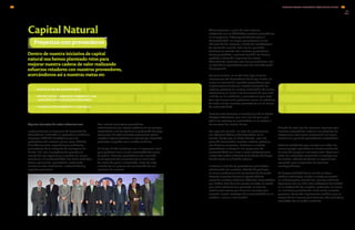 • ACEITE DE PALMA SUSTENTABLE.
• PROYECTOS DE LIDERAZGO AMBIENTAL CON
NUESTROS PRINCIPALES PROVEEDORES.
• CONSERVACIÓN AMBIENTAL Y MEJORAS
Dentro de nuestra iniciativa de capital
natural nos hemos planteado retos para
mejorar nuestra cadena de valor realizando
esfuerzos retadores con nuestros proveedores,
acercándonos así a nuestras metas en:
Capital Natural
Algunos ejemplos de estos esfuerzos son:
Implementamos el Programa de Desarrollo de
Proveedores, enfocado en pequeñas y medianas
empresas (PYMES) estratégicas que son
proveedoras de materias primas para El Globo.
Simultáneamente, capacitamos y auditamos
proveedores de la categoría de reemplazo de
Bimbo, S.A., con el propósito de aprender el
manejo de sus negocios y su postura en lo que
concierne a la sustentabilidad. Las áreas evaluadas
fueron: planeación, proveeduría, producción,
mantenimiento, distribución, sustentabilidad y
aspectos generales.
Con nuestros principales proveedores
instrumentamos las mejores prácticas en los campos
sustentables, a fin de optimizar la producción de papa,
maíz y trigo. En todo momento procuramos aplicar
nuestras mejores prácticas en este campo, buscando
productos amigables con el medio ambiente.
En Grupo Bimbo contamos con un programa local
para perfilarse hacia el uso sustentable del aceite
de palma. Nuestros proveedores han asumido
el compromiso de garantizarnos el suministro
de aceite de palma sustentable, antes de 2015,
a través de un proceso de certificación de sus
compras de insumos.
Adicionalmente, a partir de 2011 estamos
trabajando con la PROFEPA y nuestros proveedores
en el programa “Liderazgo Ambiental para la
Competitividad”, en el que promovemos el uso
eficiente de los recursos a través de metodologías
de aplicación sencilla. Esto nos ha permitido
fortalecer la relación con nuestros proveedores
locales y globales, a quienes también les hemos
ayudado a descubrir opciones de mejora.
Actualmente contamos con tres generaciones, con
un total de 42 proveedores que han formado parte
del programa.
De igual manera, en el año tuvo lugar la Junta
Internacional de Proveedores de Grupo Bimbo, en
el que se reconoció a aquellos proveedores que
implementaron junto con nuestra Compañía las
mejores prácticas en materia sustentable. Asimismo,
actualizamos la nueva lista de verificación que será
incluida en las auditorías a proveedores para 2014.
Con esta herramienta podremos revisar las prácticas
de cada uno de nuestros proveedores en los temas
de sustentabilidad.
Durante 2013 llenamos el cuestionario de la Forest
Footprint Disclosure, que nos sirve de guía para
definir las estrategias sustentables en lo relativo a
las compras de nuestro Grupo.
Por segunda ocasión, en este año participamos
con Walmart México y Centroamérica en el
evento “Juntos por un Mejor Planeta”, que nos
permitió intercambiar nuestras mejores prácticas
con diversas empresas. Invitamos a nuestros
proveedores a compartir sus programas de
sustentabilidad con miras a crear colaboraciones
a favor del medio ambiente tanto dentro de Grupo
Bimbo como en el ámbito externo.
Invitamos a más de 30 proveedores que trabajan
actualmente con nosotros, además de participar
en varias conferencias de los paneles de discusión.
Durante el evento tuvimos la oportunidad de
presentar nuestros vehículos eléctricos, desarrollados
por Moldex. Nos llena de orgullo constatar el interés
que estos vehículos han generado, lo cual nos
reafirma que vamos por el camino correcto para
convertir nuestra estrategia de sustentabilidad en un
modelo a imitar a nivel mundial.
A través de este tipo de acciones, logramos que
nuestros proveedores mejoren sus prácticas de
negocio y su conciencia empresarial, así como
construir un panel de proveedores sustentables.
Estamos trabajando para cumplir con todas las
normas y leyes aplicables en materia ambiental.
En caso de cualquier incumplimiento, llevamos a
cabo una exhaustiva evaluación e investigamos
los hechos, además de darles un seguimiento
apropiado para emprender las acciones
correspondientes.
La Responsabilidad Social orienta el actuar
cotidiano del Grupo, siendo un factor primordial
en el desempeño económico, social y ambiental.
Operamos con los más altos estándares de calidad
en la elaboración de nuestros productos, así como
un monitoreo y verificación continua de nuestros
procesos, buscando implementar medidas para la
mejora de los mismos para hacerlos más sencillos y
amigables con el medio ambiente.
Proyectos con proveedores
GRI
INFORME ANUAL INTEGRADO 2013 GRUPO BIMBO | 7574
EN28
 