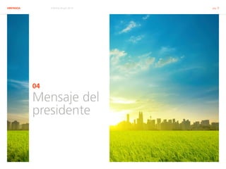ABENGOA Informe Anual 2014 pág. 9
04
Mensaje del
presidente
 