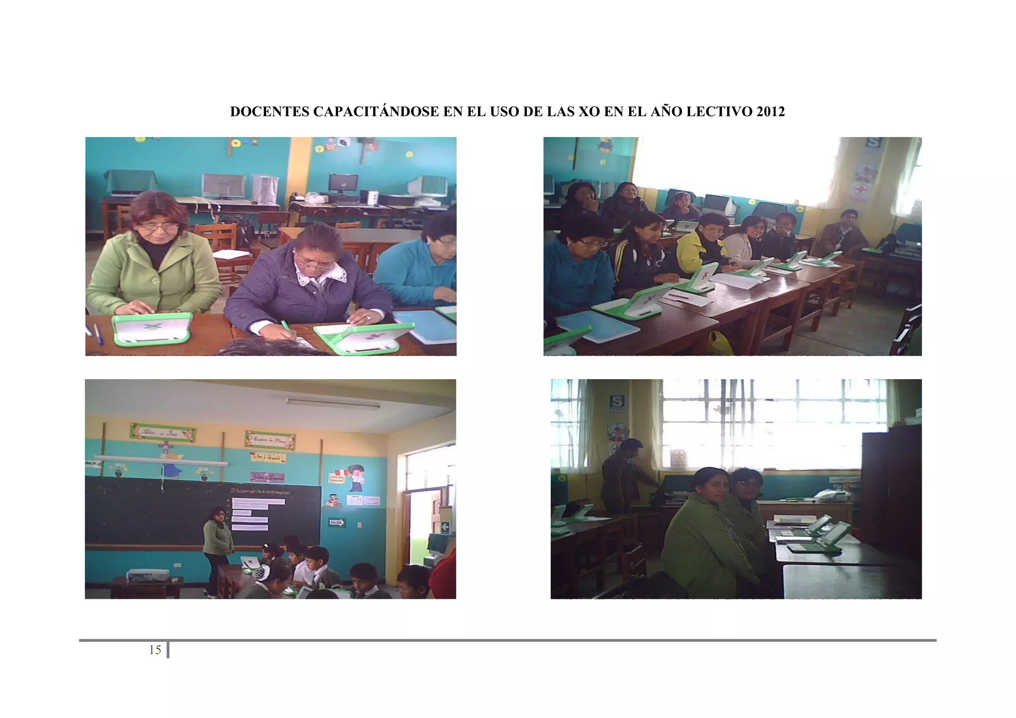 DOCENTES CAPACITÁNDOSE EN EL USO DE LAS XO EN EL AÑO LECTIVO 2012

15

 