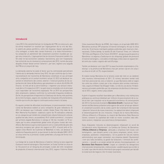 Cities Investment Monitor de KPMG. Així mateix, en el període 2008-2012,
Barcelona acumula 399 projectes d’inversió estrangera, fet que la situa
entre les 10 primeres metròpolis globals preferides pels inversors inter-
nacionals. D’altra banda, la revista fDi del Financial Times, en l’informe
“fDi Cities and Regions of the Future 2012/2013”, atorga la quarta posició a
Barcelona i la segona a Catalunya en els rànquings globals de promoció
d’inversió estrangera, i concedeix el lideratge a totes dues en aquest àm-
bit entre les ciutats i regions del sud d’Europa.
També cal destacar com l’any 2011 la taxa d’activitat emprenedora a Ca-
talunya i a la província de Barcelona creix per primer cop en cinc anys i
se situa en el 6,8 i el 7%, respectivament.
Al mateix temps Barcelona és la tercera ciutat del món on se celebren
més reunions internacionals el 2011. El comerç barceloní també està
molt ben posicionat de cara a l’exterior, ja que Barcelona obté el segon
lloc entre les millors ciutats per a les compres dels turistes internacio-
nals, segons el Global City Shopper Index, i a més és una de les 10 desti-
nacions principals preferides per les empreses de distribució internacio-
nal el 2012, segons Jones Lang LaSalle.
A partir d’aquests resultats favorables per a Barcelona, a les institucions
públiques es continua treballant per millorar el posicionament de la ciu-
tat al món i per impulsar-ne la recuperació econòmica. Al començament
del 2013 s’ha anunciat el projecte Barcelona Growth, impulsat per l’Ajun-
tament de Barcelona juntament amb agents del sector privat per afavorir
el creixement econòmic de la ciutat a partir de l’orientació internacional
i afavorint l’atracció de noves inversions i la captació de talent mitjançant
el desenvolupament de cinc mesures: l’impuls de la marca Barcelona,
l’Oficina d’Atenció a l’Empresa, la creació del Barcelona Data Resource
Center, convertir la capitalitat del mòbil en motor econòmic dels dife-
rents sectors i implantar una zona franca d’emprenedors.
Dues d’aquestes mesures es desenvoluparan mitjançant un acord de
col·laboració entre l’Ajuntament i la Cambra de Comerç de Barcelona:
l’Oficina d’Atenció a l’Empresa –adreçada a empreses tant locals com
estrangeres–, que donarà servei a les grans empreses, pimes, micro-
empreses, autònoms i emprenedors, i on es podran fer tots els tràmits
administratius que pugui necessitar una empresa davant l’Ajuntament
–com ara l’alta societària, la gestió de licitacions i l’emissió de certifi-
cacions–, i accedir a un ampli ventall de serveis d’acompanyament; i el
Barcelona Data Resource Center, l’espai on s’atendrà les delegacions
internacionals (empresarials, institucionals i acadèmiques) que arribin a
la ciutat i que oferirà tota la informació que puguin necessitar per decidir
la instal·lació de negocis o fer-hi noves inversions.
Introducció
L’any 2012 s’ha caracteritzat per la recaiguda del PIB a la zona euro, que
ha entrat novament en recessió per l’agreujament de la crisi del deu-
te sobirà als països perifèrics, entre ells Espanya. Aquest agreujament
s’ha contagiat, a través dels canals financers, a la resta d’economies i
ha comportat un alentiment del creixement econòmic mundial per se-
gon any consecutiu. L’agreujament de les tensions financeres també s’ha
fet notar en les economies catalana i barcelonina, que com l’espanyola,
han entrat de nou en recessió al començament del 2012, només dos anys
després d’haver deixat enrere l’anterior i, per tant, registra una caiguda
del PIB en el conjunt de l’any.
La demanda externa ha estat el factor que ha contrarestat parcialment
l’atonia de la demanda interna l’any 2012, fet que confirma que la inter-
nacionalització de l’economia de Barcelona constitueix el seu principal
actiu competitiu en el context econòmic actual. El 2012 cal destacar no-
vament el dinamisme del comerç exterior i l’evolució positiva de les ex-
portacions de l’àrea de Barcelona, que assoleixen un volum de 45.034,4 M
d’euros –el més alt de la sèrie històrica– i registren una variació intera-
nual del 6,4 % respecte al 2011, la qual cosa la consolida com el principal
nucli exportador de l’economia espanyola. Per al 2013 les perspectives
dels empresaris catalans confirmen la continuïtat d’aquesta tendència.
De fet, les perspectives d’exportació a Catalunya són de les més positives
de la Unió Europea, segons els resultats de l’enquesta d’Eurochambres,
mentre que la xifra de negocis continuaria evolucionant a la baixa.
En aquest context de dificultats econòmiques, el posicionament interna-
cional de Barcelona esdevé un actiu competitiu de gran rellevància. El
2012 cal destacar que l’indicador sintètic Global Power City Index de la
Mori Memorial Foundation –elaborat a partir de 70 indicadors ordenats
en sis categories per àmbits de competitivitat urbana (interacció cultural,
qualitat de vida, entorn, accessibilitat, R+D i àmbit econòmic)–, incorpora
per primera vegada Barcelona i li atorga el 13è lloc mundial i el 7è eu-
ropeu per la seva competitivitat global entre 40 grans ciutats del món.
Alhora, Barcelona ocupa la sisena posició com a ciutat preferida pels alts
executius europeus per ubicar els negocis el 2011, d’acord amb el Eu-
ropean Cities Monitor de Cushman & Wakefield. A més, cal destacar la
solvència d’aquesta posició, ja que durant la darrera dècada (2001-2011)
se situa entre les 6 primeres ciutats preferides a Europa de forma inin-
terrompuda.
La imatge de la ciutat de Barcelona a l’exterior reforça la seva capacitat
d’atraure inversió estrangera. Efectivament, la Ciutat Comtal se situa en
la 12a posició en el rànquing de principals ciutats del món receptores
de projectes d’inversió internacional l’any 2012, segons l’informe Global
 