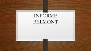 INFORME
BELMONT
 