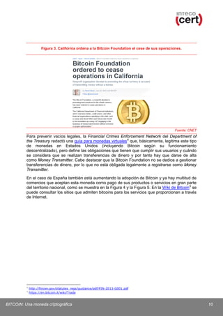 Figura 3. California ordena a la Bitcoin Foundation el cese de sus operaciones.

Fuente: CNET

Para prevenir vacíos legale...