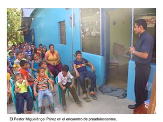 El Pastor Miguelángel Pérez en el encuentro de preadolescentes.
 