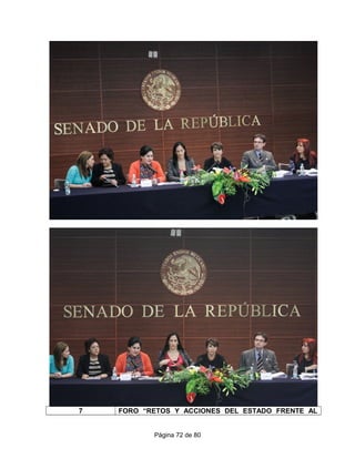 7 FORO “RETOS Y ACCIONES DEL ESTADO FRENTE AL
Página 72 de 80
 