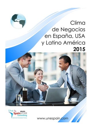 Clima
de Negocios
2015
www.unespain.com
 