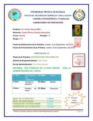 “Todo es veneno, nada es veneno, todo depende de la dosis” Página 1
Profesor: Dr. Carlos García MSc.
Alumnos: Castro River...