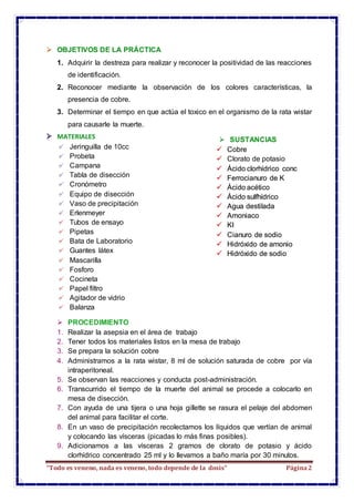 “Todo es veneno, nada es veneno, todo depende de la dosis” Página2
 OBJETIVOS DE LA PRÁCTICA
1. Adquirir la destreza para...