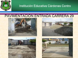PAVIMENTACIÓN ENTRADA CARRERA 29 