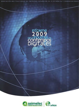 Informe de la Industria de los Contenidos Digitales 2009