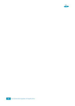 52   Los Contenidos Digitales en España 2011
 