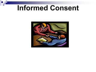 Informed Consent
 