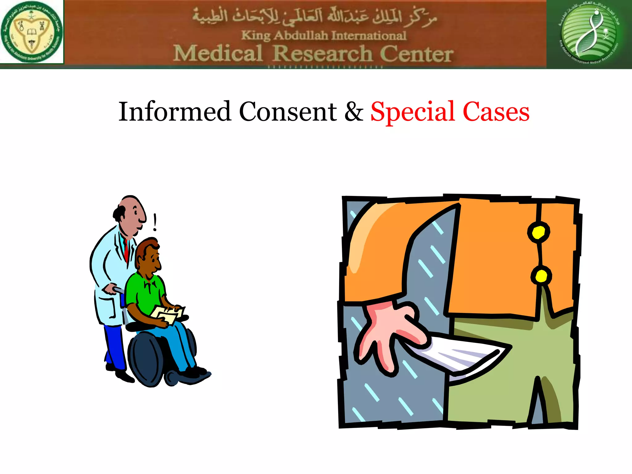 Informed Consent & Special Cases
 