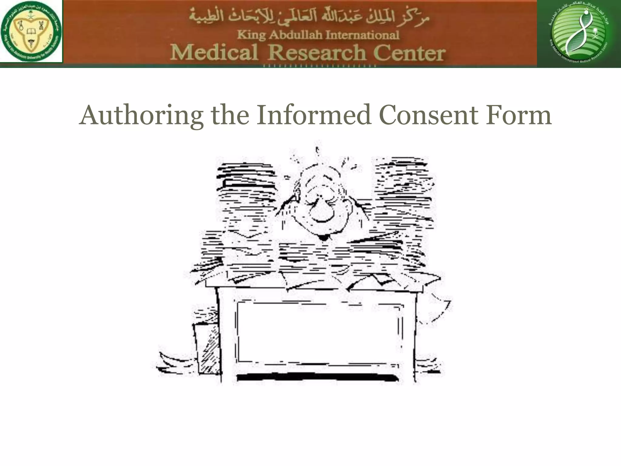 Authoring the Informed Consent Form
 