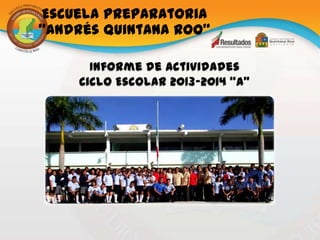 Escuela Preparatoria
“Andrés Quintana Roo”

 