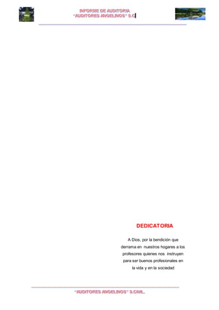 I I
DEDICATORIA
A Dios, por la bendición que
derrama en nuestros hogares a los
profesores quienes nos instruyen
para ser buenos profesionales en
la vida y en la sociedad
 